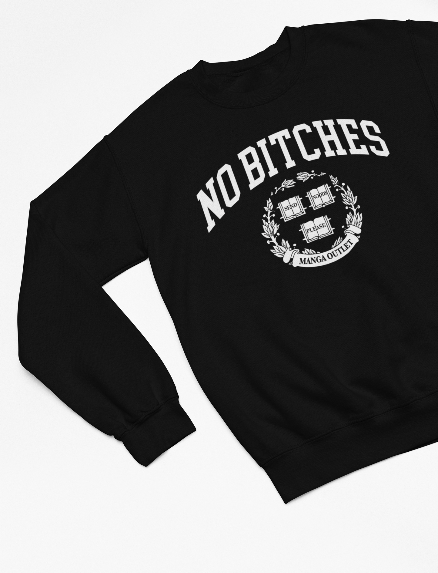 NO BITCHES Crewneck